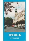 Czeglédi Imre - Gyula útikalauz