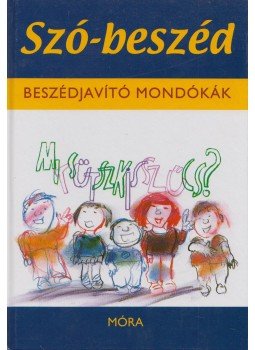 Tóth Erika Katalin - Szó-beszéd Tóth Erika Katalin - Szó-beszéd, Budapest 2012 antikvár könyv