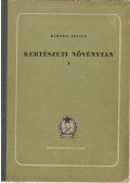 Kárpáti Zoltán - Kertészeti növénytan 1.
