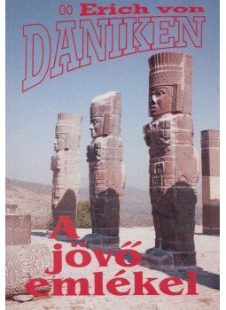 Erich von Daniken - A jövő emlékei,  1994 antikvár könyv