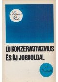 Köpeczi Béla - Új konzervativizmus és új jobboldal