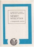 Karácsonyi Lajos,Dr. Tálasi Istvánné - Német nyelvtan a középiskolák számára