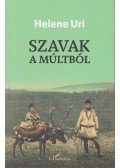 Uri, Helene - Szavak a múltból