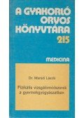 Dr. Maródi László - Fizikális vizsgálómódszerek a gyermekgyógyászatban