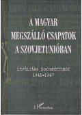 Krausz Tamás - A magyar megszálló csapatok a Szovjetunióban