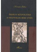 Kármán Gábor - Erdélyi külpolitika a vesztfáliai béke után