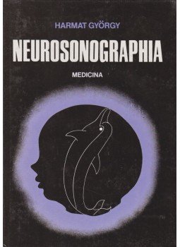 Harmat György - Neurosonographia Harmat György - Neurosonographia, Budapest 1990 antikvár könyv