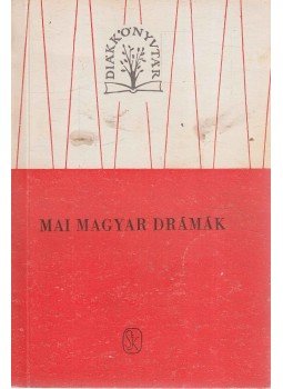 Mesterházi Lajos, Darvas József, Dobozy Imre, Németh László - Mai magyar drámák I-II. kötet Mesterházi Lajos, Darvas József, Dobozy Imre, Németh László - Mai magyar drámák I-II. kötet, Budapest 1963 antikvár könyv