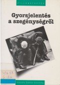 Czike Klára - Gyorsjelentés a szegénységről