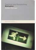Dörnyei Zoltán - Teaching and Researching Motivation
