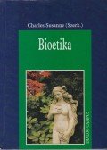Charles Susanne (szerk.) - Bioetika