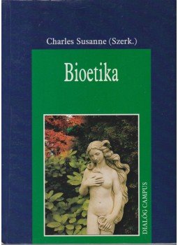 Charles Susanne (szerk.) - Bioetika, Budapest - Pécs 1999 antikvár könyv