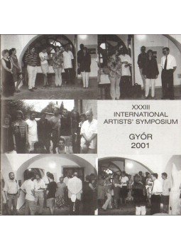 Pápai Emese - XXXIII. International Artists' Symposium, Győr 2001 antikvár könyv