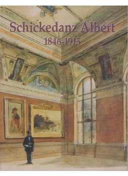 Gábor Eszter, Verő Mária - Schickedanz Albert 1846-1915 Gábor Eszter, Verő Mária - Schickedanz Albert 1846-1915, Budapest 1996 antikvár könyv