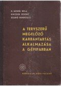 Szabó Bendegúz,H. Medek Béla,Knizsek Ferenc - A tervszerű megelőző karbantartás alkalmazása a gépiparban