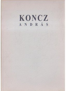 Fitz Péter - Koncz András kiállítása Fitz Péter - Koncz András kiállítása, 2002 antikvár könyv
