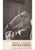 Kálmán Kata - Társak és kortársak: Koffán Károly fotoportré kiállítása