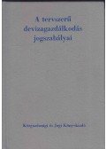 Dr. Kiss István,Dr. Hidas János,Dr. Révai Zoltán,Varga György dr. - A tervszerű devizagazdálkodás jogszabályai