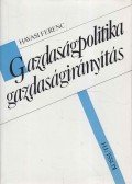 Havasi Ferenc - Gazdaságpolitika-gazdaságirányítás