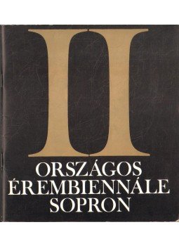 Baranyi Judit összáll. - II. Országos Érembiennálé Sopron Baranyi Judit összáll. - II. Országos Érembiennálé Sopron, Sopron 1979 antikvár könyv