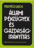 Faluvégi Lajos - Állami pénzügyek és gazdaságirányítás