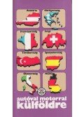 Nádasdi Annamária (szerkesztő),Moldován Tamás - Autóval motorral külföldre