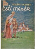 Pogány Kázmér - Esti mesék