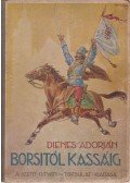 Dienes Adorján - Borsitól Kassáig