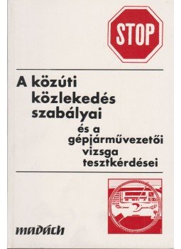 Václav Ryska, Judr. Josef Hajer - A közúti közlekedés szabályai és a gépjárművezetői vizsga tesztkérdései, Pozsony 1980 antikvár könyv