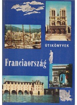 Pálfy József - Franciaország Pálfy József - Franciaország, Budapest 1974 antikvár könyv