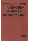 Csetri Lajos,Wéber Antal - Szöveggyűjtemény a reformkorszak irodalmából I-II.