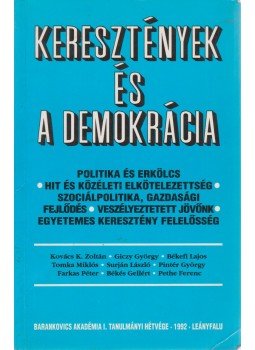 Kovács K. Zoltán (szerk.), Békés Gellért - Keresztények és demokrácia Kovács K. Zoltán (szerk.), Békés Gellért - Keresztények és demokrácia, Róma 1992 antikvár könyv