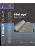 Spannraft Marcellina (szerkesztő),Komlósi Piroska (szerkesztő),Bagdy Emőke,Grezsa Ferenc,Sepsi Enikő - Ki látott engem?