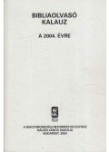 Pecsuk Ottó (szerk.),Nagy Tibor - Bibliaolvasó kalauz a 2004. évre
