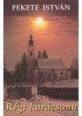 Fekete István - Régi karácsony