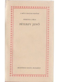 Németh G. Béla - Péterfy Jenő Németh G. Béla - Péterfy Jenő, Budapest 1988 antikvár könyv