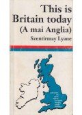 Szentirmay Lyane - This is Britain today