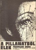 Friedmann Endre - A pillanatból élek - Friedmann Endre fotókiállítása