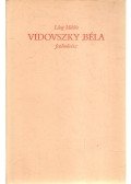 Láng Miklós - Vidovszky Béla festőművész 1883-1973 (számozott)