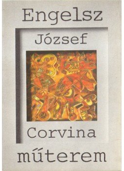 Koczogh Ákos - Engelsz József Koczogh Ákos - Engelsz József, Budapest 1980 antikvár könyv