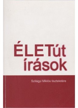 Bali János, Turai Tünde - Élet / út / írások Bali János, Turai Tünde - Élet / út / írások, Budapest 2009 antikvár könyv