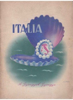  - Italia - A gyöngyök gyöngye, Milánó - Róma 1939 antikvár könyv