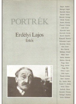 Bodor Pál - Portrék - Erdélyi Lajos fotói Bodor Pál - Portrék - Erdélyi Lajos fotói, 1991 antikvár könyv