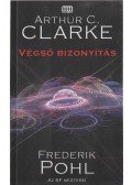 Arthur C. Clarke ,Frederik Pohl - Végső bizonyítás