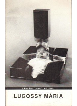 - Lugossy Mária: Zárványok - Lugossy Mária: Zárványok, 1992 antikvár könyv