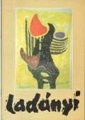 S.Nagy Katalin - Ladányi Imre 1902-1986