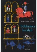 Benedek Elek - Többsincs királyfi