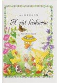 Hans Christian Andersen - A rút kiskacsa