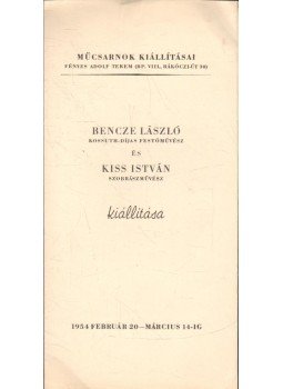 D. Fehér Zsuzsa - Bencze László és Kiss István kiállítása D. Fehér Zsuzsa - Bencze László és Kiss István kiállítása, 1954 antikvár könyv