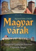Tóth Pál,Bagyinszki Zoltán - Magyar várak